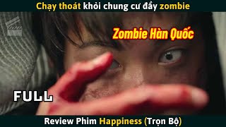 Review Phim Chạy Thoát Khỏi Chung Cư Đầy Zombie [upl. by Jacinta]