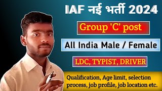 IAF  LDC New requirement 2024  Air force new vacancy  airforce requirement  upcoming new vacancy [upl. by Aneev]