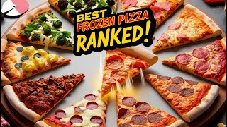 We Tried And Ranked 17 Of The Best Frozen Pizzas And The Winner Had Us Shook [upl. by Euqinom]