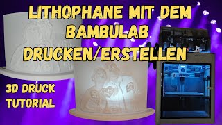 Lithophane mit Bambu Studio und Bambu Drucker und natürlich ORCA [upl. by Eimot]