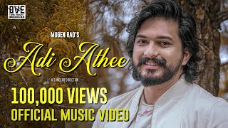 Adi Athee Official Music Video 4K Mugen Rao  Shane Xtreme  MSVemal  Aishwarya  Sunderr  OVE [upl. by Lahcim]