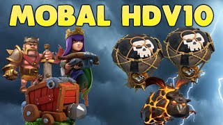 Clash of Clans  HDV10 DÉMOLISSEUR  MOBAL Molosse ballons [upl. by Carla3]