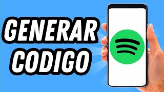 Como generar codigo en Spotify GUÍA COMPLETA [upl. by Humph49]