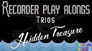 Recorder play alongs  Trios  Hidden treasure [upl. by Solracsiul708]