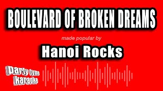 Hanoi Rocks  Boulevard of Broken Dreams Karaoke Version [upl. by Hairaza]