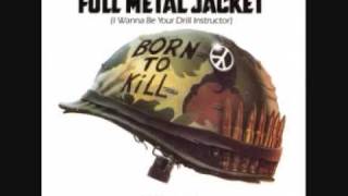 Full Metal Jacket I Wanna Be Your Drill Instructor [upl. by Adallard]