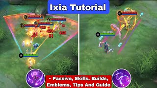 How To Use Ixia Mobile Legends  Tips and Guide  Ixia Tutorial [upl. by Yentuoc]