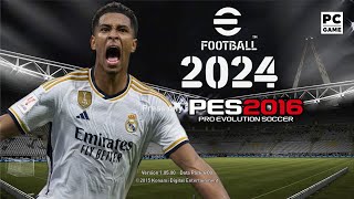 PES 2016 PC  RSP PATCH EFOOTBALL 2024 V2 [upl. by Reyam]