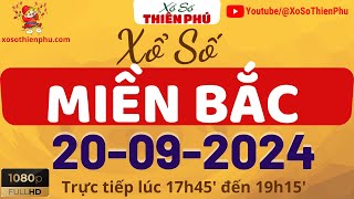 Xổ Số Miền Bắc 20092024  Trực Tiếp XSMB Thứ 6 Ngày 20 Tháng 09  Xổ Số Thiên Phú [upl. by Ahtnicaj]