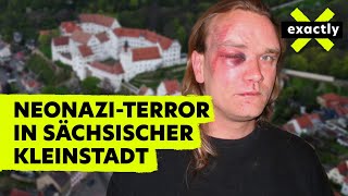 Gewalt Drogen Stalking  Kriminelle Neonazis terrorisieren eine Kleinstadt in Sachsen  exactly [upl. by Esiuolyram]