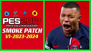 PES 2017  SMOKEPATCH 232024 V1  121623  PC [upl. by Laumas]