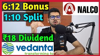 Vedanta Ltd Dividend • NALCO • 10 Stocks Declared High Dividend Bonus amp Split With Ex Dates [upl. by Rhys980]