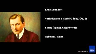 Erno Dohnanyi Variations on a Nursery Song Op 25 Finale fugato Allegro vivace [upl. by Irbua456]