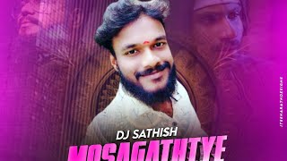 MOSAGATHIYE MASHUP DJ SATHISH [upl. by Maje147]