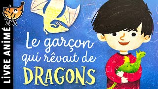 Le Garçon Qui Rêvait De Dragons 🐉 Histoire pour sendormir Conte pour enfant Créature Imaginaire [upl. by Llenad]