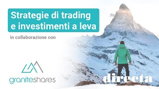 Strategie di trading e investimenti a leva in collaborazione con GraniteShares [upl. by Crystal]