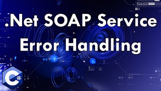 Net SOAP Service  Error Handling SOAP Faults [upl. by Dnomsaj]