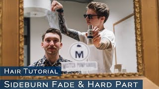 Perfect Sideburn Fade amp Hard Part  Learn to Cut amp Style Hair Tutorial [upl. by Pylle]