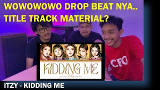 ITZY  KIDDING ME REACTION  LYRIC INTERPRETATION  THIS SONG IS KIDDING US [upl. by Aihsenal]