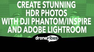 How to Merge AEB Photos from DJI Phantom or Inspire into HDR  Drone Vibes Tutorial Video [upl. by Emee833]