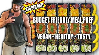 Budget Vegan Meal Prep For The Week  Under 10 Per Day [upl. by Chester]