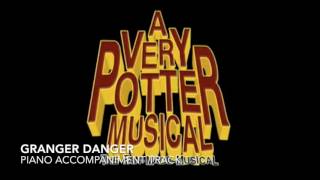 Granger Danger  A Very Potter Musical  Piano AccompanimentKaraoke Track [upl. by Arikahc]