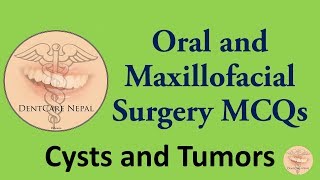 MCQs on Oral Surgery  Cysts and Tumors for NBDE NDEB AIPGEE AIIMS ADA etc [upl. by Mosley815]