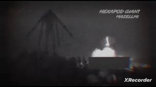 hexapod giant sounds [upl. by Orferd452]