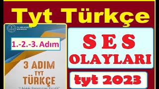 Tyt 3 Adım Türkçe Soru Çözümleri Tyt Türkçe 3 Adım Soru Çözümü Full Ses Olayları Tyt Türkçe 2023 [upl. by Ahsiled845]