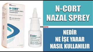 N Cort Nazal Sprey Triamsinolon İncelemesi ve Kullanım Talimatları yanetkileri nasılkullanılır [upl. by Atrim546]