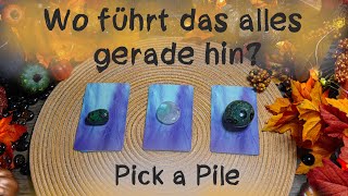 🔮Wo führt das alles hin🔮Pick a Pile🔮Auswahlorakel [upl. by Terrej]