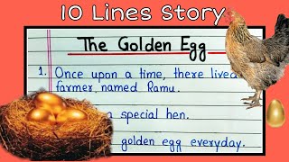 The Golden Egg Story Writing  Sone ka anda kahani  10 lines story writing in English  Golden Egg [upl. by Ahsienom]