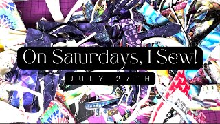 On Saturdays I Sew July 27th  These Scraps are for the Dogs [upl. by Hernando526]