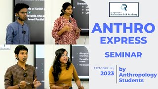 Anthropology seminar by students  Anthroexpress  Reflections IAS Academy [upl. by Jariv]