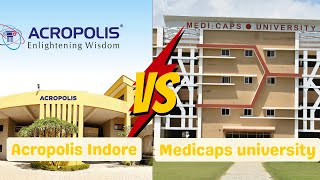 Acropolis Vs Medicaps University Indore College Comparison  By College Gyan24  Edugrown [upl. by Tillfourd874]