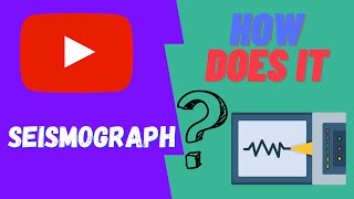 How Does A SEISMOGRAPH Work [upl. by Ardnyk]