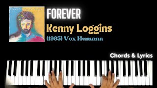 Forever Kenny Loggins  Piano Tutorial with Chords [upl. by Itak409]