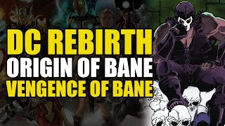 The Origin of BaneBatman Villain DC Rebirth Origins [upl. by Blight]