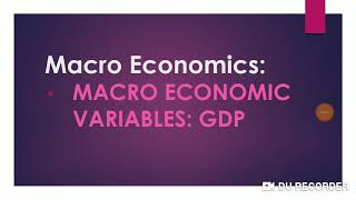 Macro Economic VariablesGDP [upl. by Gala]