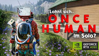 Lohnt sich das Survival MMO für Solo Spieler ❓👺 Once Human Gameplay Deutsch 2  4K [upl. by Nosloc526]