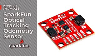 Product Showcase SparkFun Optical Tracking Odometry Sensor [upl. by Dekeles]