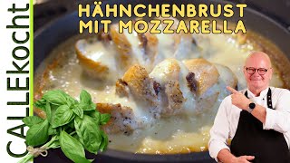 Hähnchenbrustfilet mit Mozzarella Ein wahrer Traum So gut [upl. by Gile]