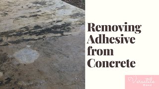 How to Remove Adhesive from Concrete [upl. by Morrell126]