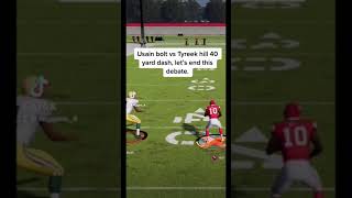 Usain Bolt vs Tyreek Hill 40 yard dash in madden shorts [upl. by Fessuoy]