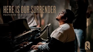 Here Is Our Surrender  REVERE Unscripted Live [upl. by Boswall]