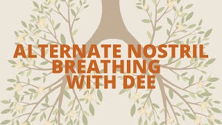 Alternate Nostril breathing with Dee [upl. by Ttej]