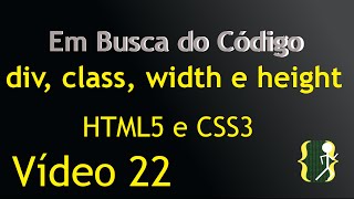 Div classes class width e height HTML5 a CSS3 aula 22 [upl. by Marr]