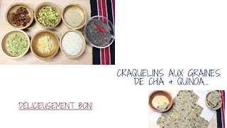 CRAQUELINS AUX GRAINES DE CHIA QUINOA [upl. by Bernie]