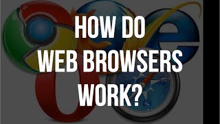 How Do Web Browsers Work [upl. by Stephanus487]