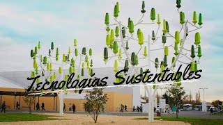 Increíbles Tecnologías Sustentables [upl. by Olgnaed]